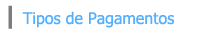 Tipos de Pagamento